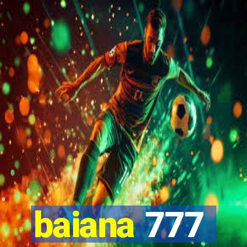 baiana 777